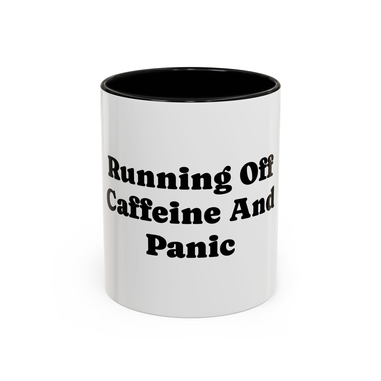 Running On Caffeine And Panic Coffee Mug | Accent Mug 11oz 15oz