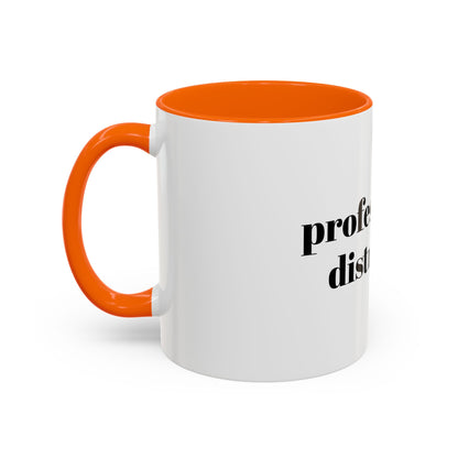 Professionally Distracted Accent Coffee Mug — Funny Office Coffee Cup (11/15oz)