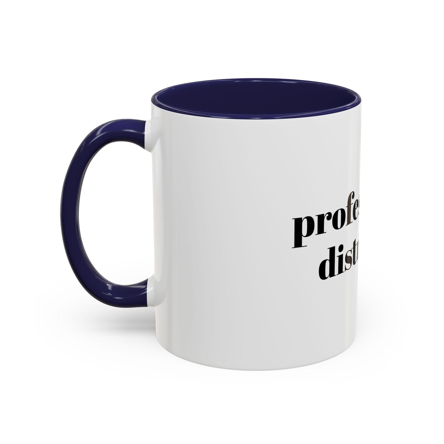 Professionally Distracted Accent Coffee Mug — Funny Office Coffee Cup (11/15oz)
