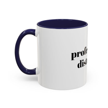 Professionally Distracted Accent Coffee Mug — Funny Office Coffee Cup (11/15oz)
