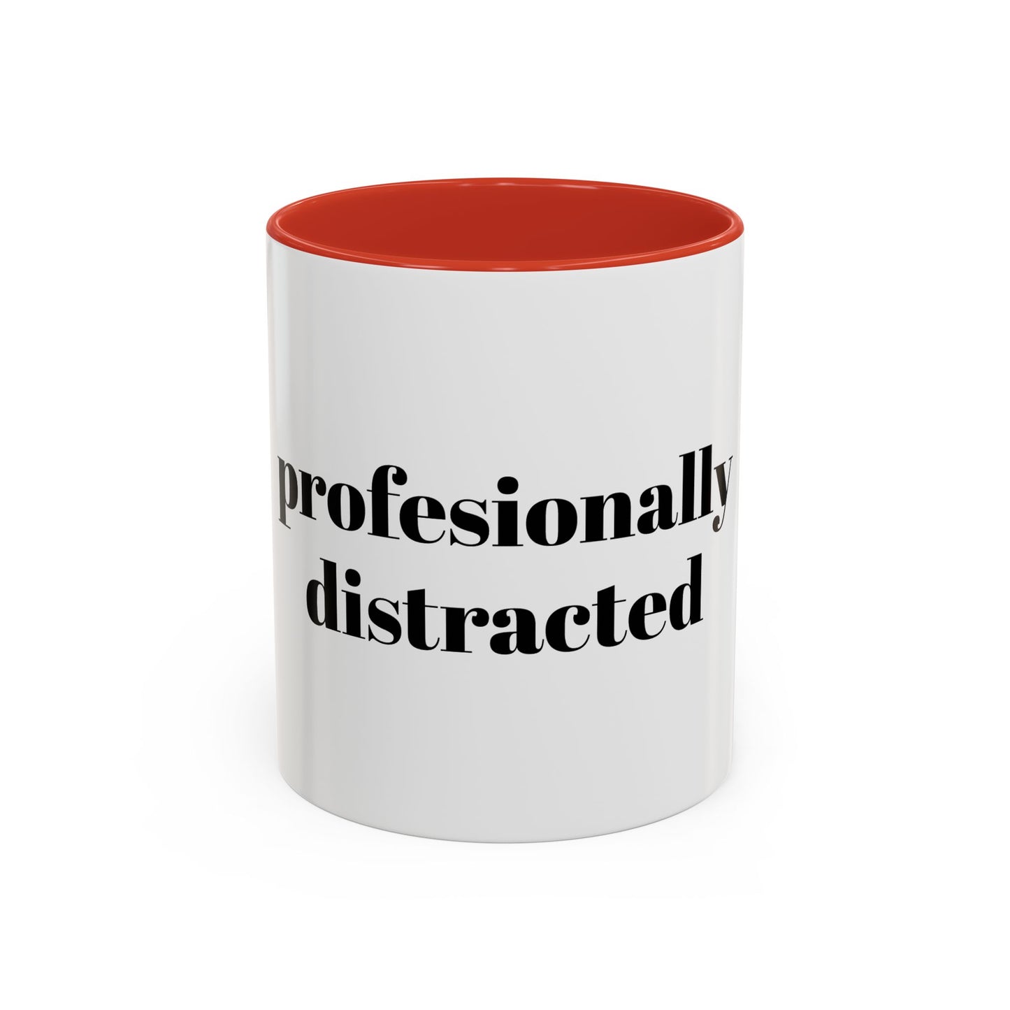Professionally Distracted Accent Coffee Mug — Funny Office Coffee Cup (11/15oz)