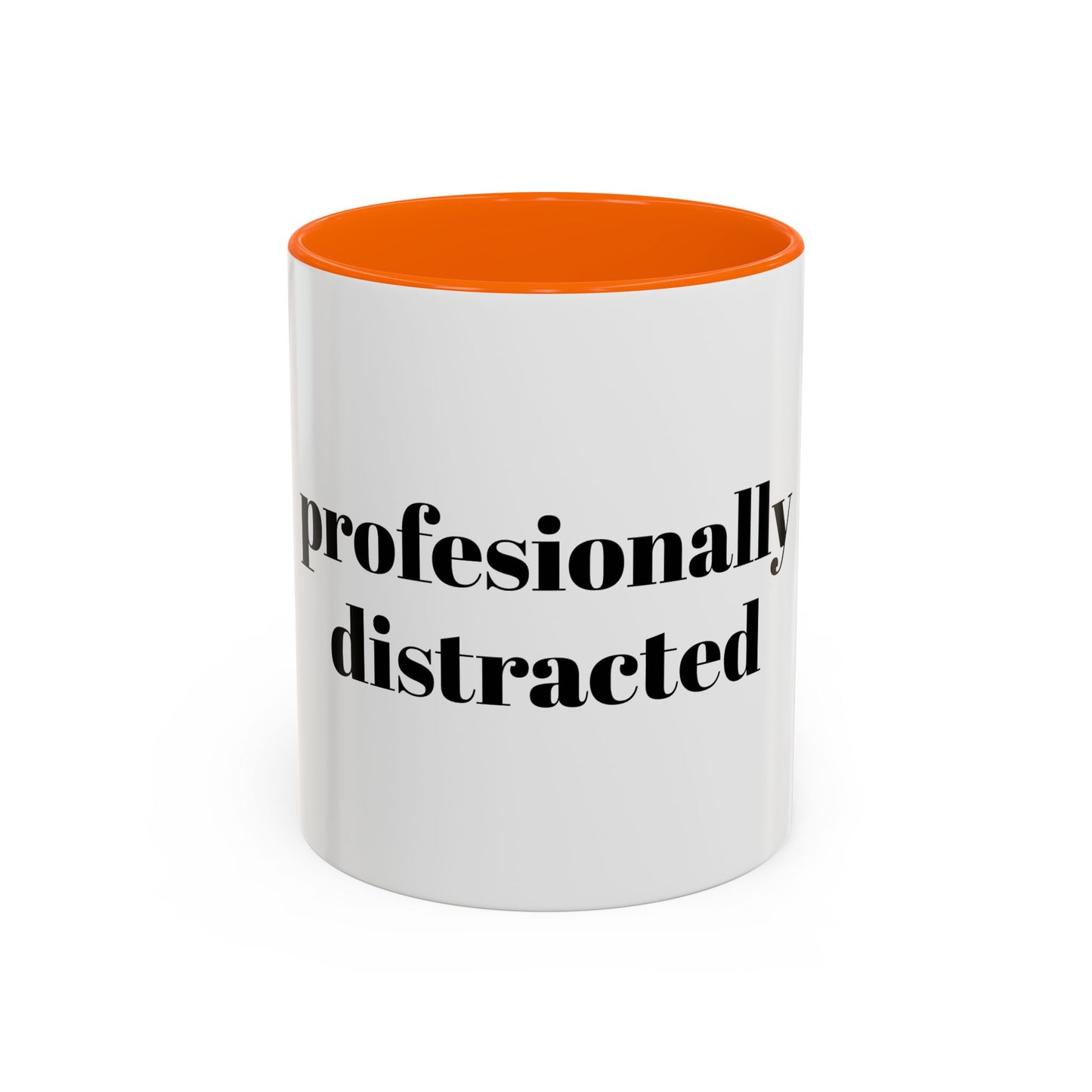 Professionally Distracted Accent Coffee Mug — Funny Office Coffee Cup (11/15oz)