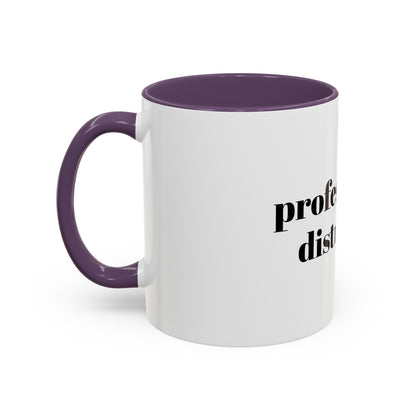 Professionally Distracted Accent Coffee Mug — Funny Office Coffee Cup (11/15oz)
