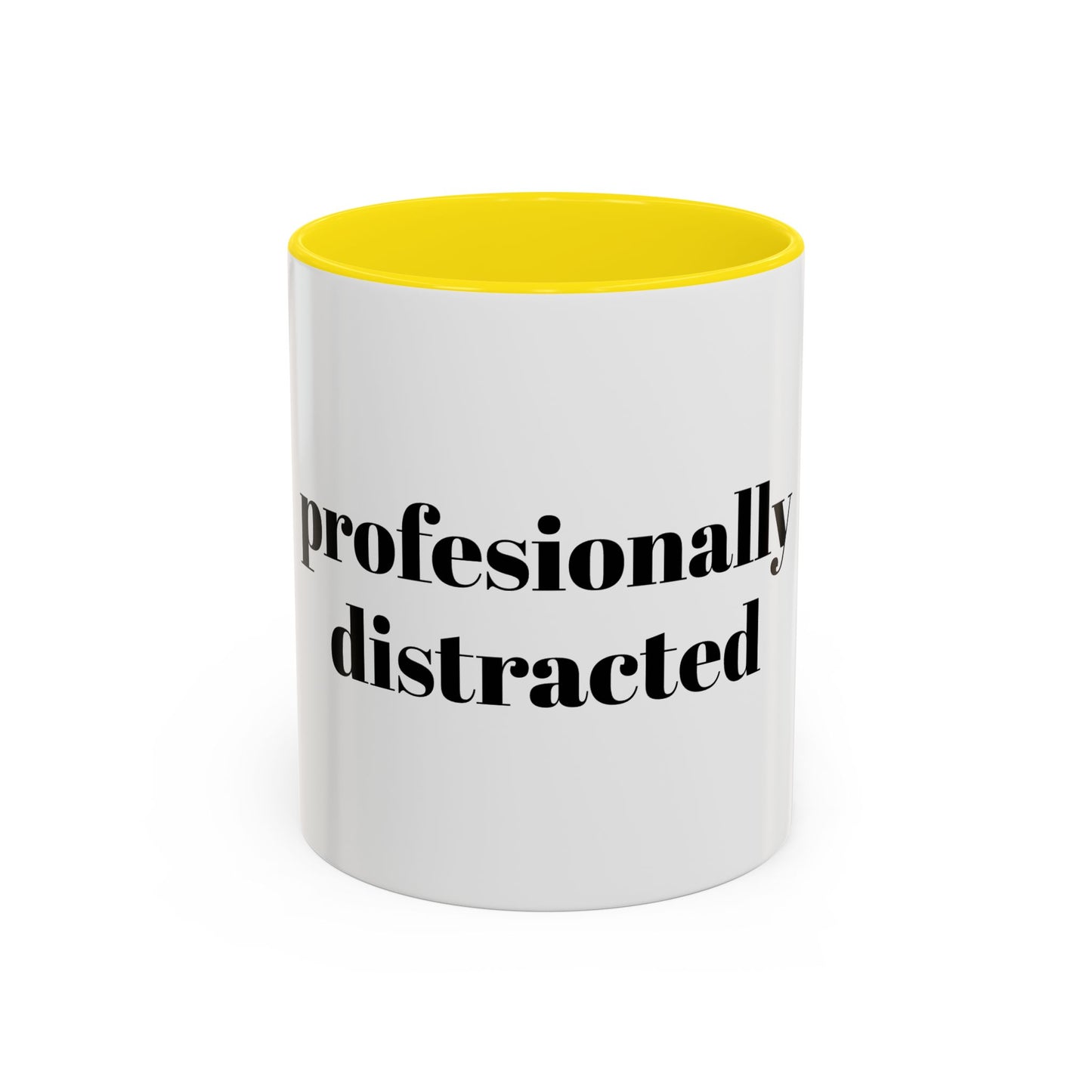 Professionally Distracted Accent Coffee Mug — Funny Office Coffee Cup (11/15oz)
