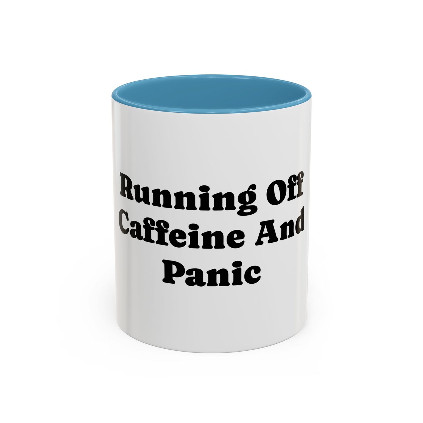 Running On Caffeine And Panic Coffee Mug | Accent Mug 11oz 15oz