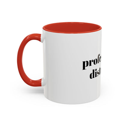Professionally Distracted Accent Coffee Mug — Funny Office Coffee Cup (11/15oz)