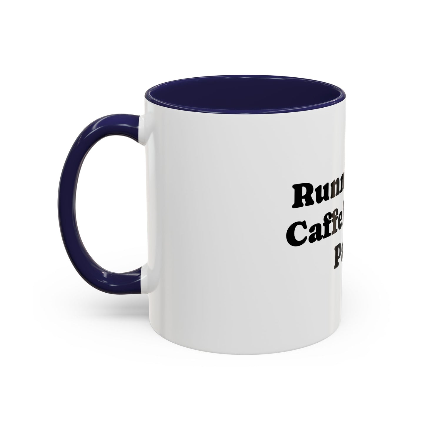 Running On Caffeine And Panic Coffee Mug | Accent Mug 11oz 15oz
